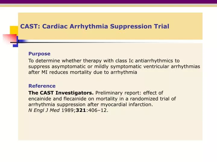 cast cardiac arrhythmia suppression trial