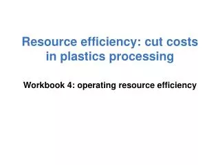 Resource efficiency: cut costs in plastics processing