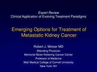 Emerging Options for Treatment of Metastatic Kidney Cancer