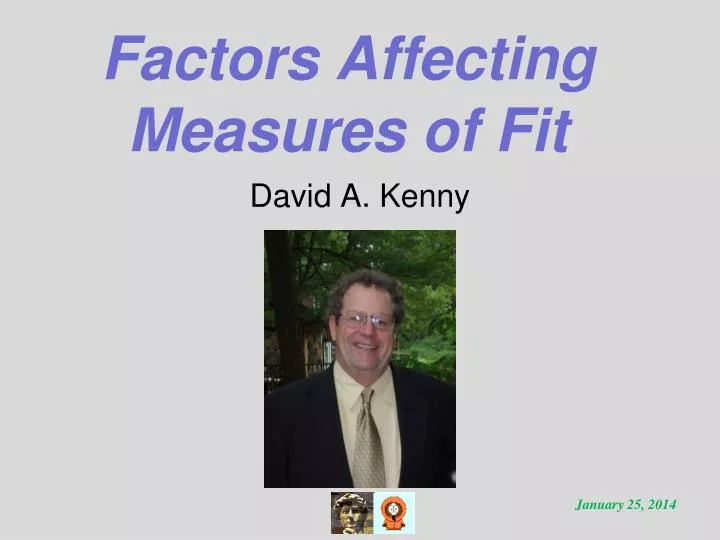factors affecting measures of fit