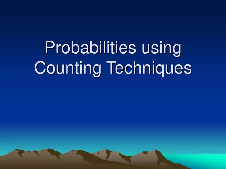 probabilities using counting techniques