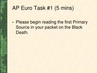 AP Euro Task #1 (5 mins)