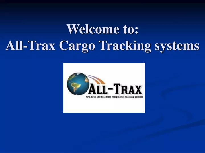 welcome to all trax cargo tracking systems
