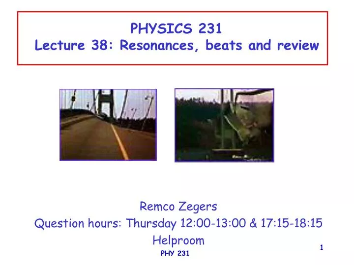 physics 231 lecture 38 resonances beats and review