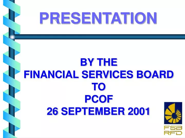 by the financial services board to pcof 26 september 2001