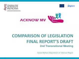 COMPARISON OF LEGISLATION FINAL REPORT’S DRAFT 2nd Transnational Meeting