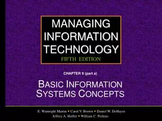 CHAPTER 9 (part a) B ASIC I NFORMATION S YSTEMS C ONCEPTS