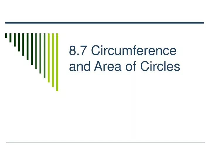 8 7 circumference and area of circles