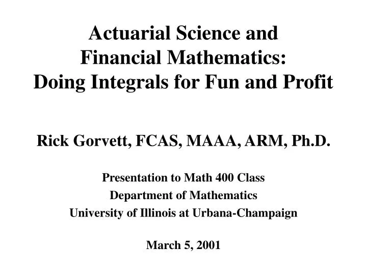 actuarial science and financial mathematics doing integrals for fun and profit
