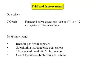 Trial and Improvement