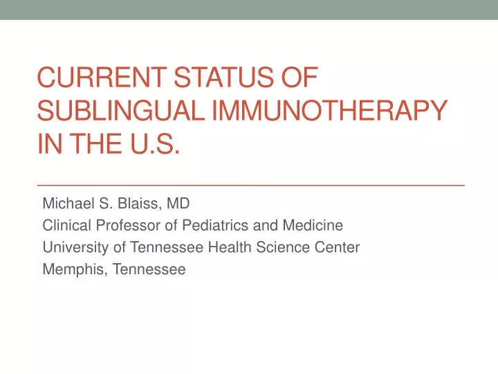 current status of sublingual immunotherapy in the u s