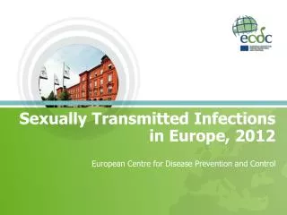 sexually transmitted infections in europe 2012 european centre for disease prevention and control