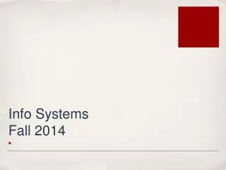 Info Systems Fall 2014