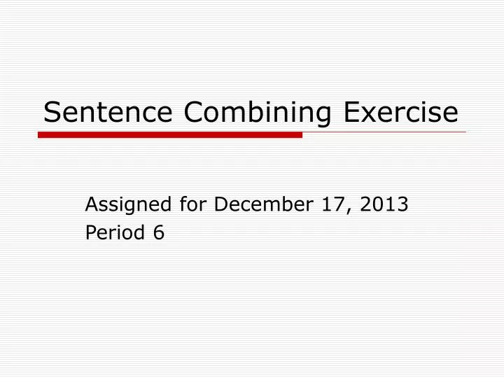 sentence combining exercise