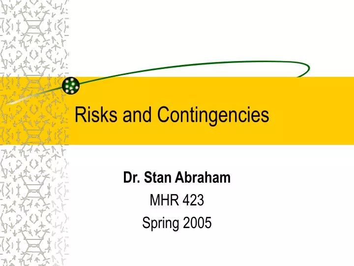 risks and contingencies
