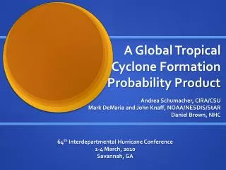 A Global Tropical Cyclone Formation Probability Product