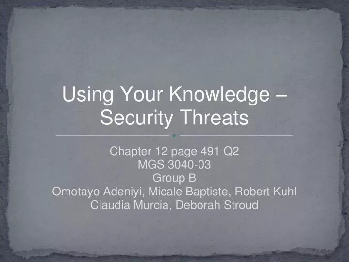 using your knowledge security threats