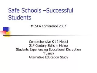 Safe Schools –Successful Students