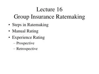 Lecture 16 Group Insurance Ratemaking