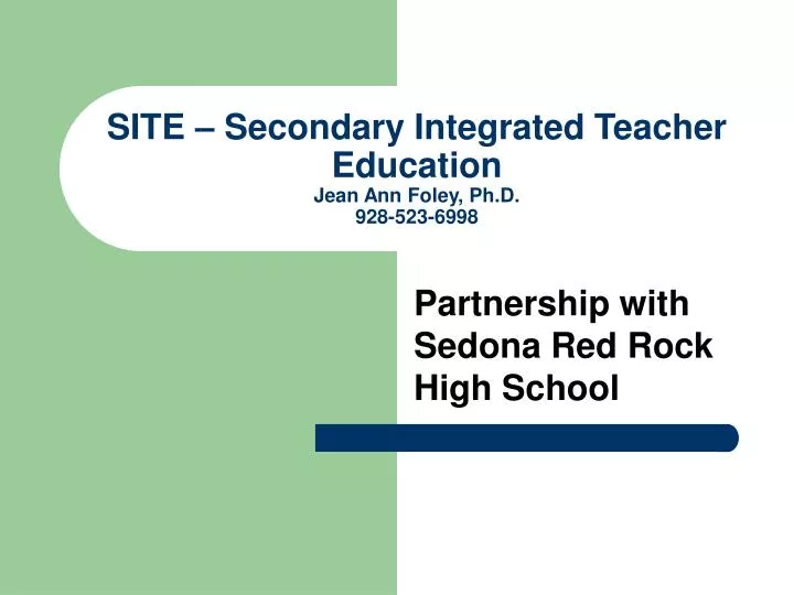 site secondary integrated teacher education jean ann foley ph d 928 523 6998