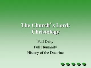The Church ’ s Lord: Christology