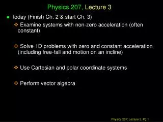 Physics 207, Lecture 3