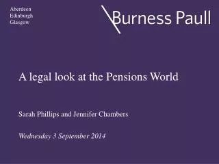 A legal look at the Pensions World
