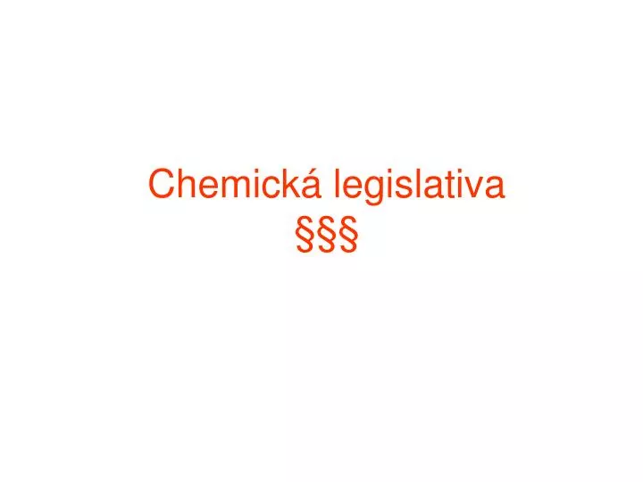 chemick legislativa