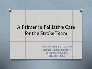 A Primer in Palliative Care for the Stroke Team