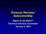 Protocol Revision Subcommittee - slide 1