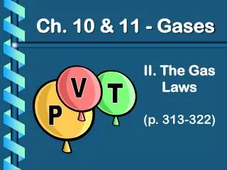 II. The Gas Laws (p. 313-322)