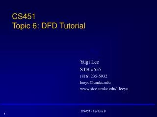 CS451 Topic 6: DFD Tutorial