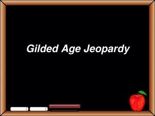 Gilded Age Jeopardy