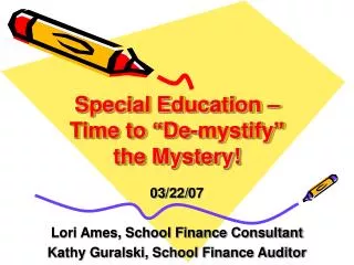 Special Education – Time to “De-mystify” the Mystery!