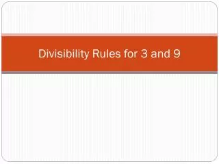 Divisibility Rules for 3 and 9