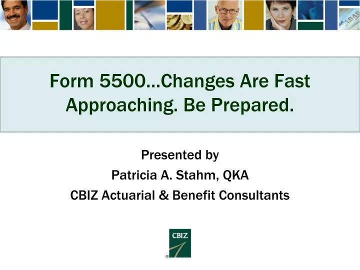 form 5500 changes are fast approaching be prepared