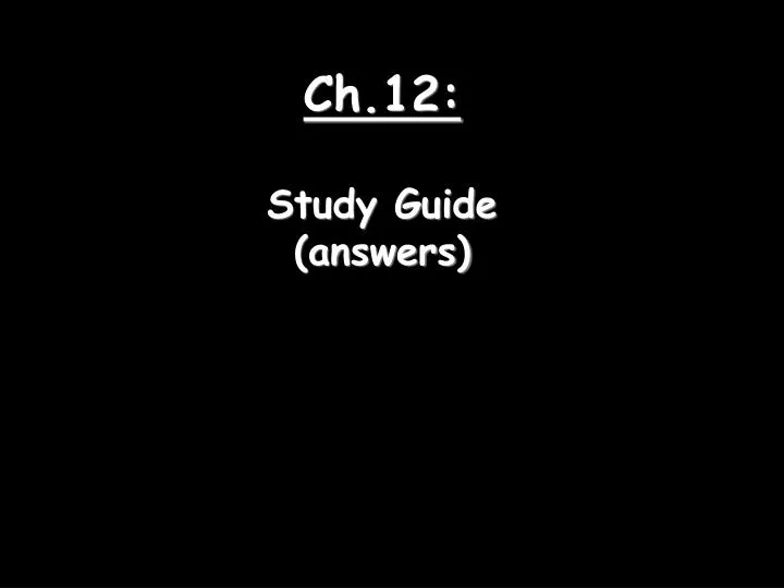 ch 12 study guide answers