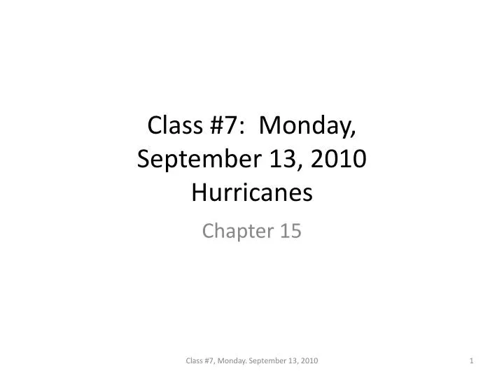 class 7 monday september 13 2010 hurricanes