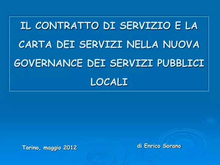 il contratto di servizio e la carta dei servizi nella nuova governance dei servizi pubblici locali