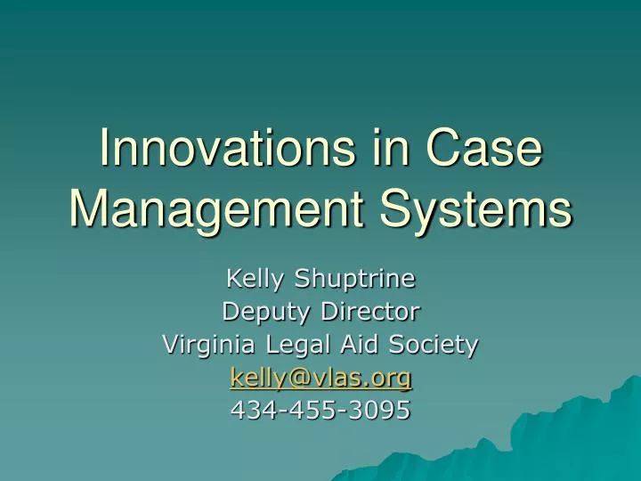 innovations in case management systems
