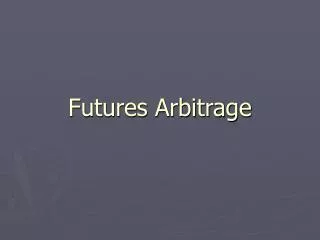Futures Arbitrage