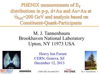 M. J. Tannenbaum Brookhaven National Laboratory Upton, NY 11973 USA