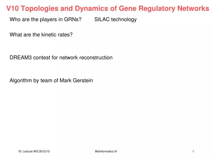 v10 topologies and dynamics of gene regulatory networks
