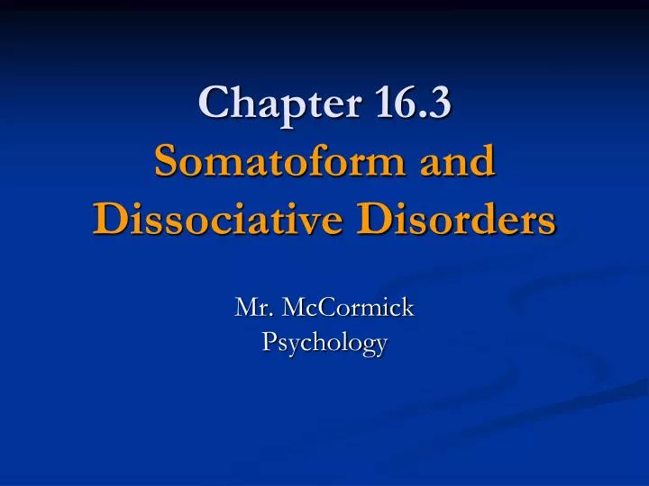chapter 16 3 somatoform and dissociative disorders