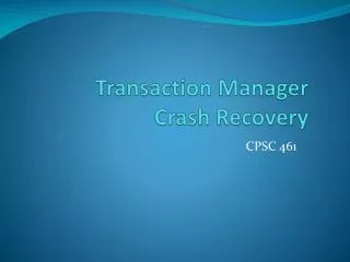 Transaction Manager Crash Recovery