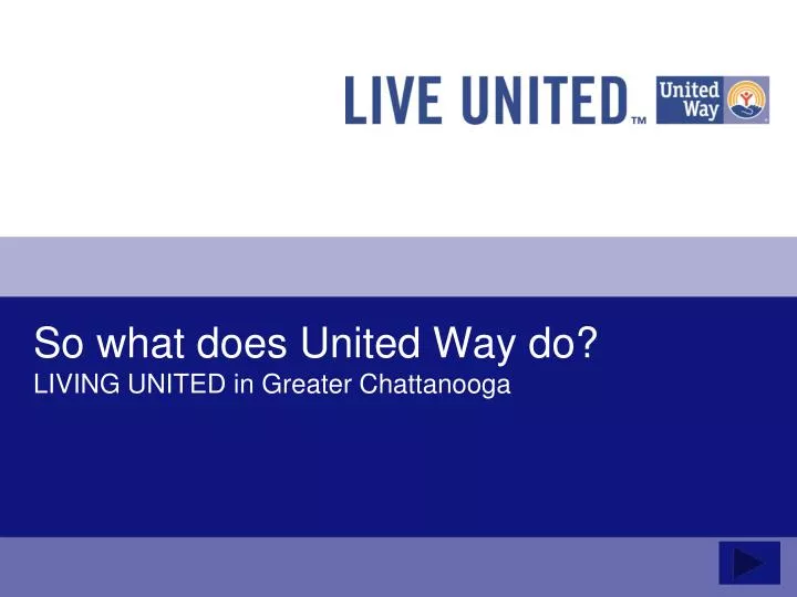 so what does united way do living united in greater chattanooga