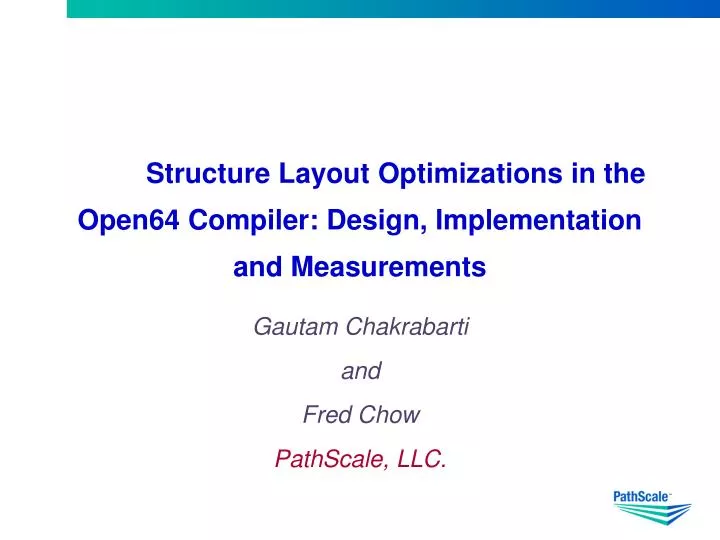 structure layout optimizations in the open64 compiler design implementation and measurements