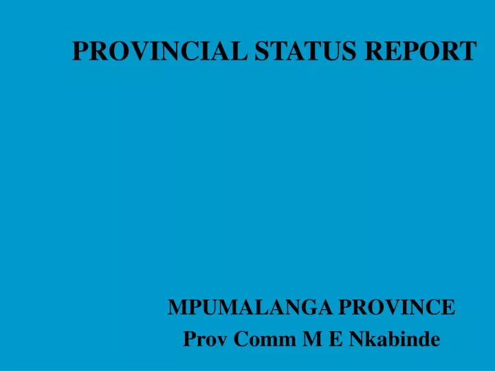 provincial status report