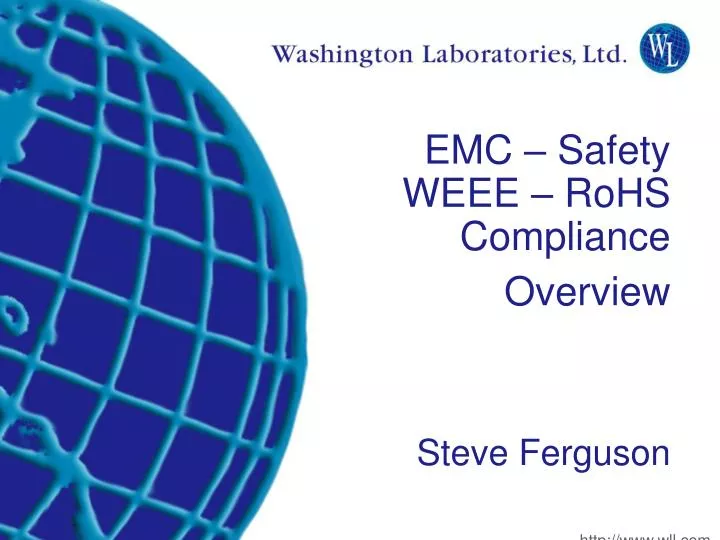 emc safety weee rohs compliance overview steve ferguson