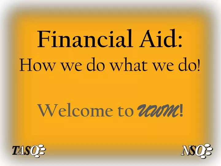 financial aid how we do what we do